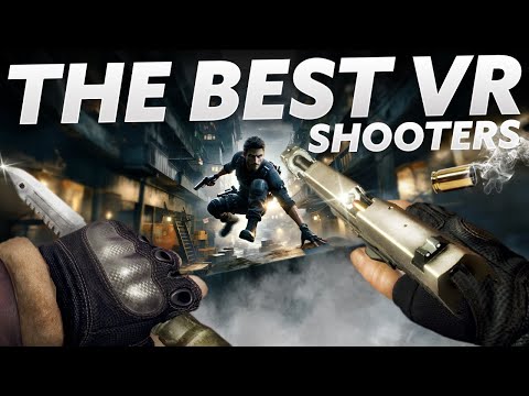 What’s the all round best FPS you’ve played in VR?